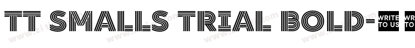 TT Smalls Trial Bold字体转换